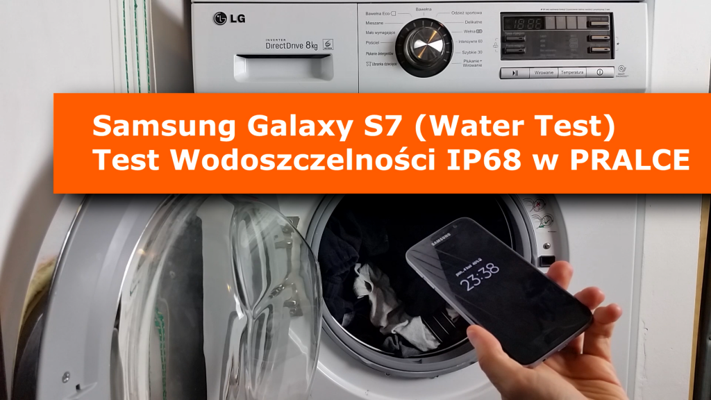 Samsung Galaxy S7 IP68 TEST Wodoszczelności w Pralce Pranie i Wirowanie