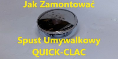 Jak Zamontować Spust Umywalkowy QUICK-CLAC klik-klak